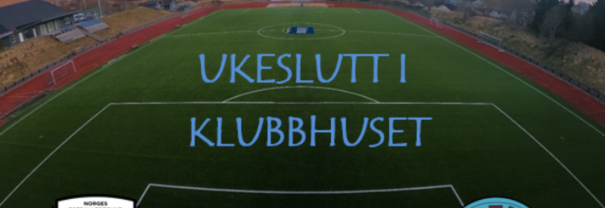 Ukeslutt i klubbhuset